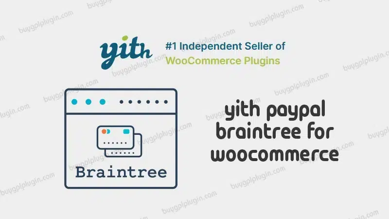 buygplplugin-yith-paypal-braintree-for-woocommerce